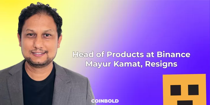 Head of Products at Binance, Mayur Kamat, Resigns