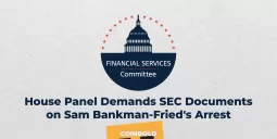 House Panel Demands SEC Documents on Sam Bankman-Fried’s Arrest