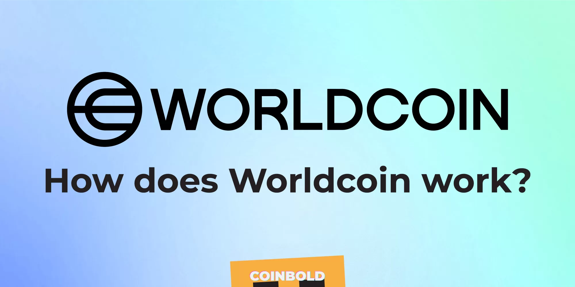 How does Worldcoin work?