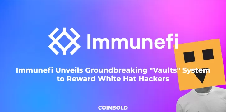 Immunefi Unveils Groundbreaking Vaults System to Reward White Hat Hackers