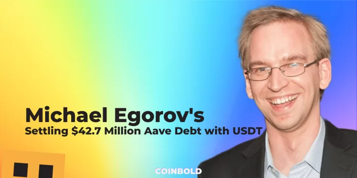 Michael Egorov's Settling $42.7 Million Aave Debt with USDT
