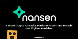 Nansen Crypto Analytics Platform Faces Data Breach User Vigilance Advised
