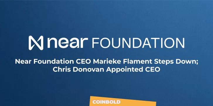 Near Foundation CEO Marieke Flament Steps Down; Chris Donovan Appointed CEO