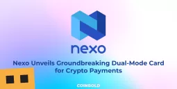 Nexo Unveils Groundbreaking Dual Mode Card for Crypto Payments