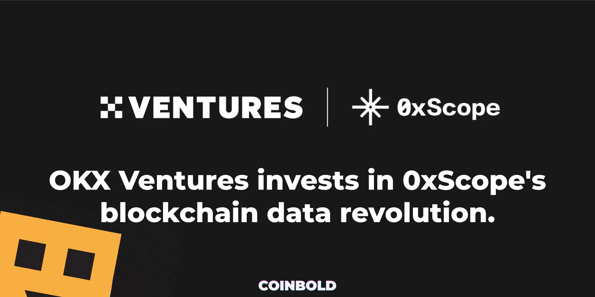 OKX Ventures invests in 0xScope's blockchain data revolution