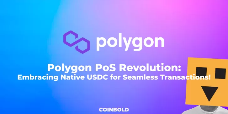 Polygon PoS Revolution Embracing Native USDC for Seamless Transactions