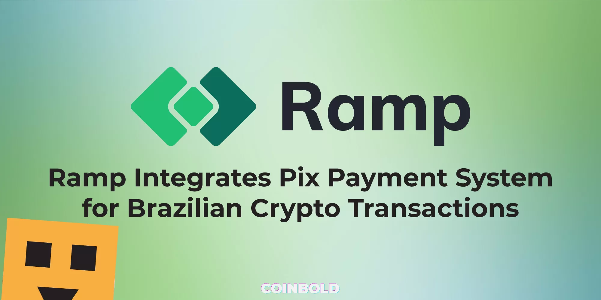 Ramp Integrates Pix Payment System for Brazilian Crypto Transactions