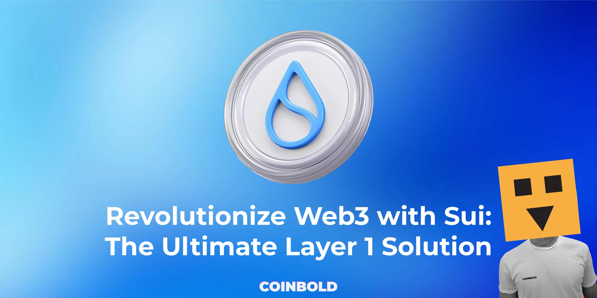 Revolutionize Web3 with Sui The Ultimate Layer 1 Solution