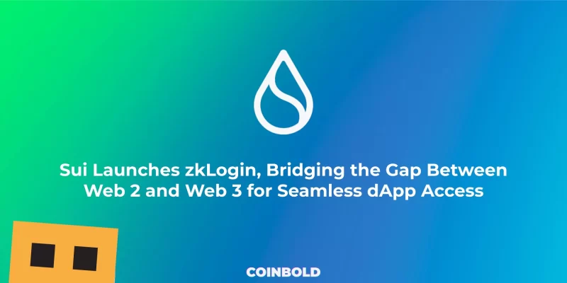 Sui Launches zkLogin, Bridging the Gap Between Web 2 and Web 3 for Seamless dApp Access