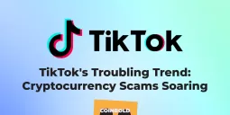 TikTok's Troubling Trend Cryptocurrency Scams Soaring