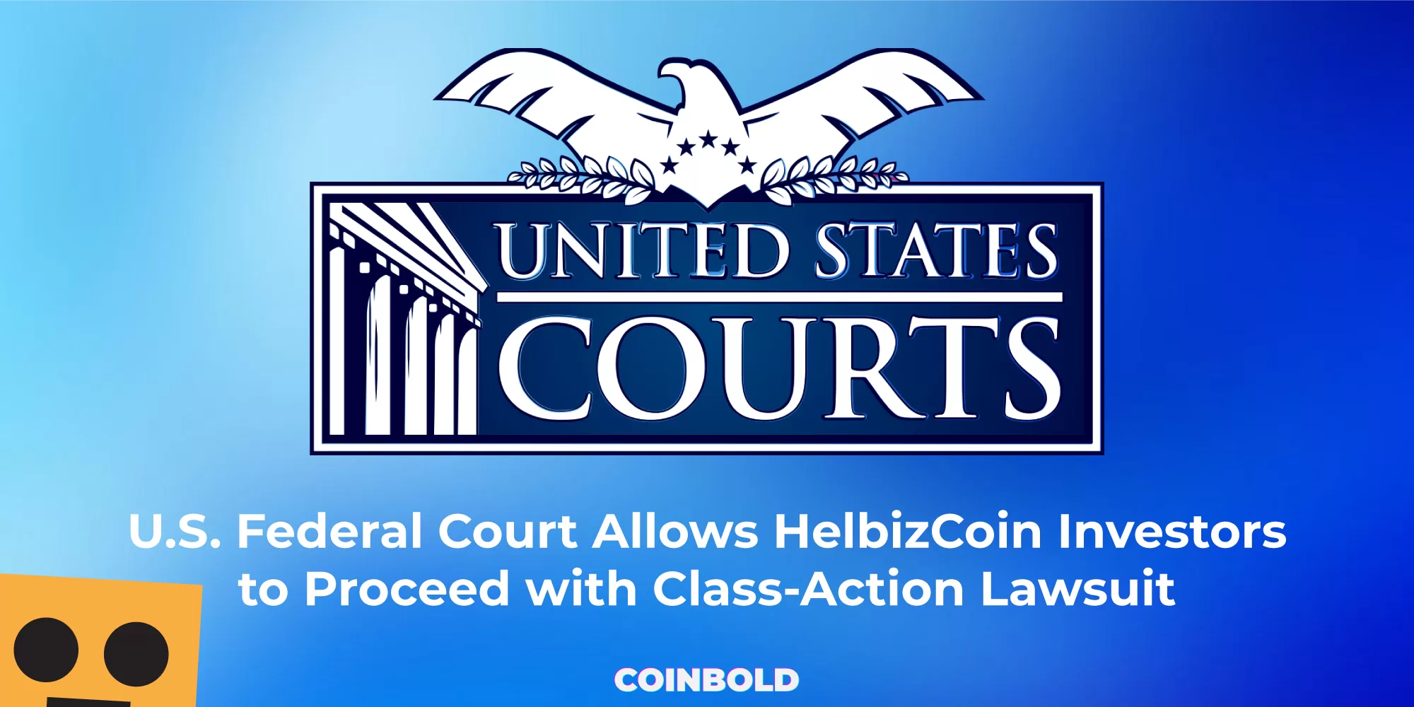 U.S. Federal Court Allows HelbizCoin Investors to Proceed with Class Action Lawsuit