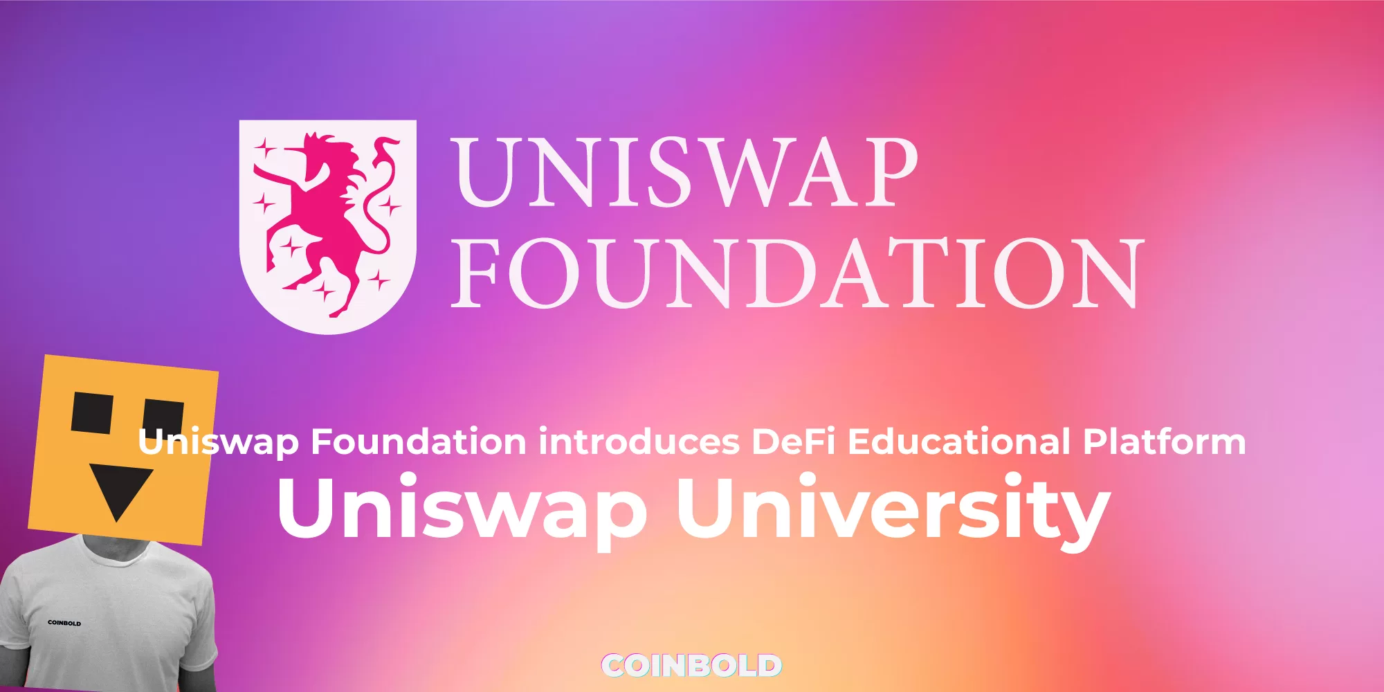 Uniswap Foundation introduces DeFi Educational Platform Uniswap University