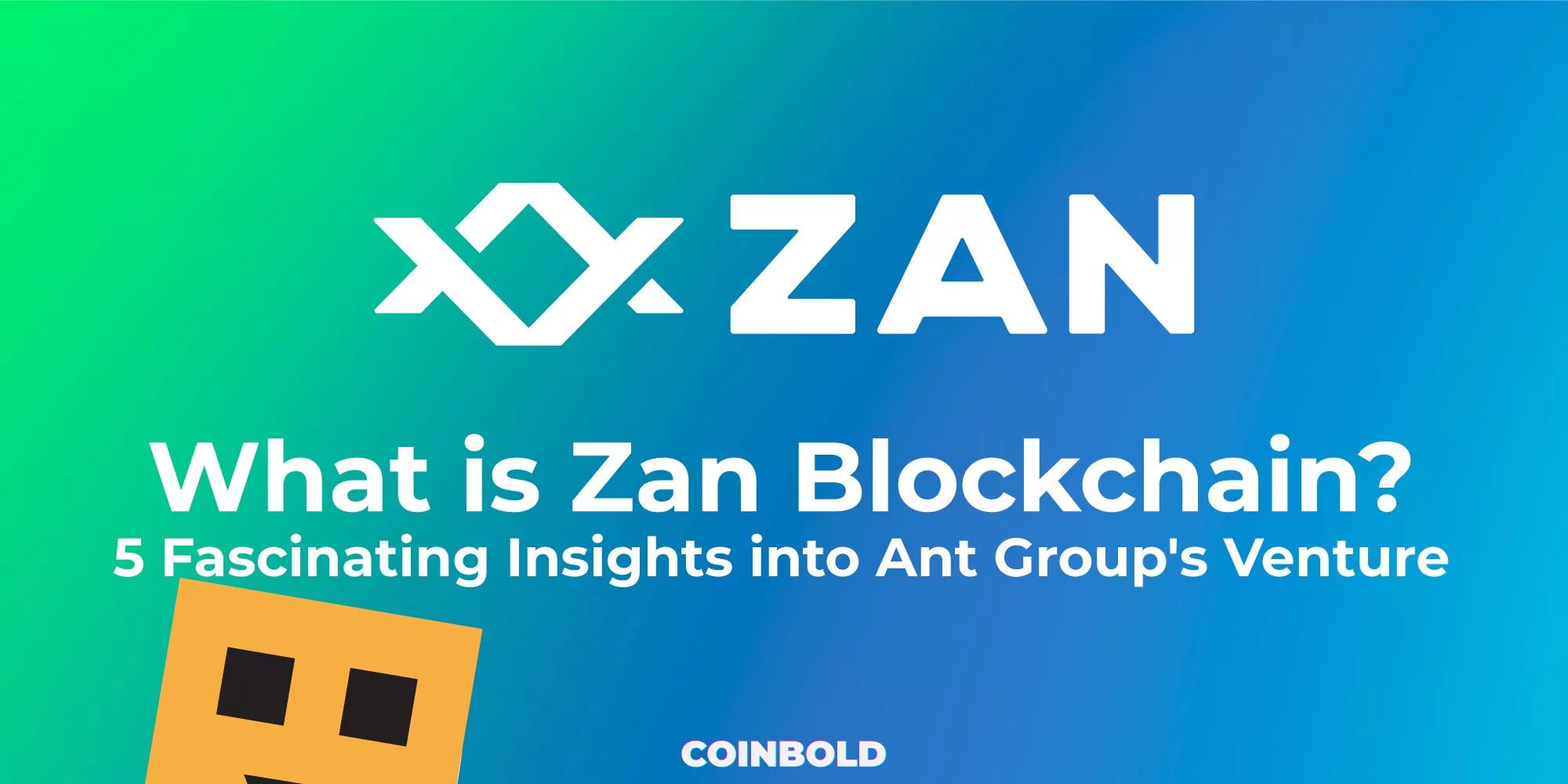 What is Zan Blockchain? 5 Fascinating Insights into Ant Group's Venture