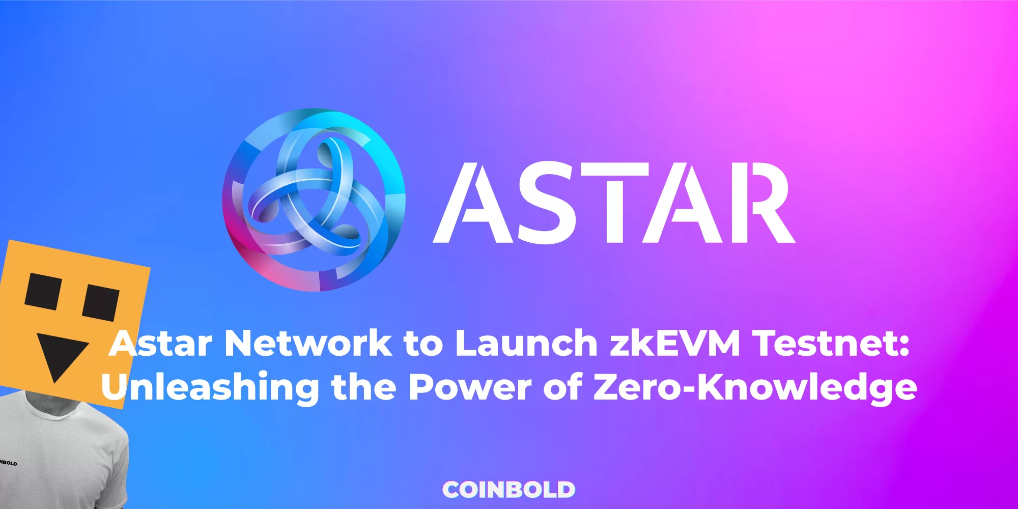 Astar Network to Launch zkEVM Testnet