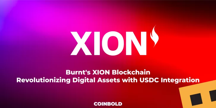 Burnt's XION Blockchain Revolutionizing Digital Assets with USDC Integration