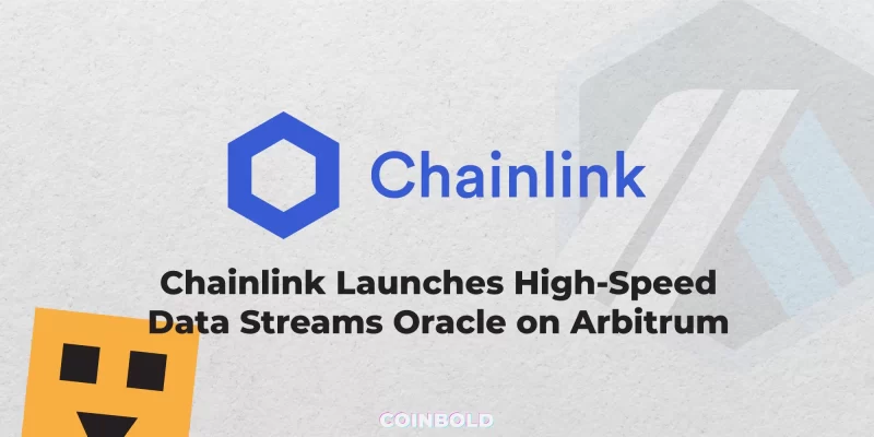 Chainlink Launches High Speed Data Streams Oracle on Arbitrum