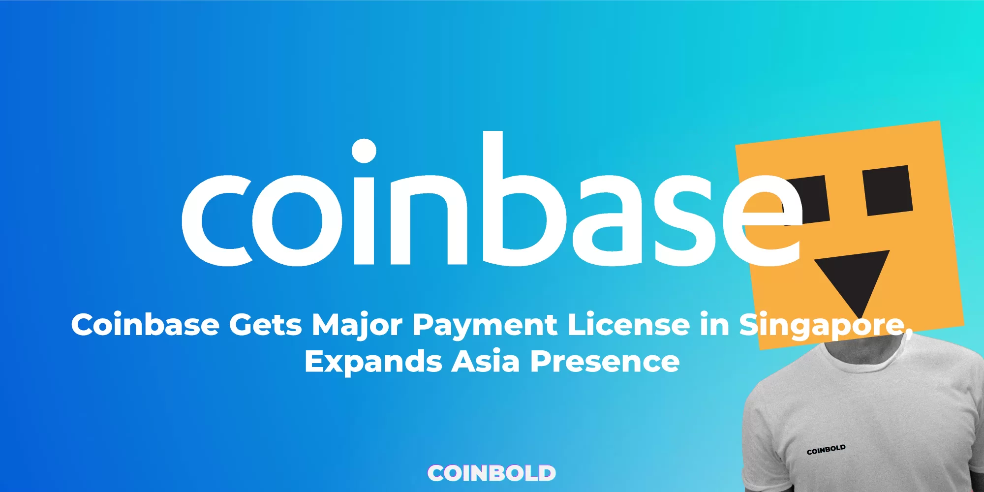Coinbase Gets Major Payment License in Singapore, Expands Asia Presence