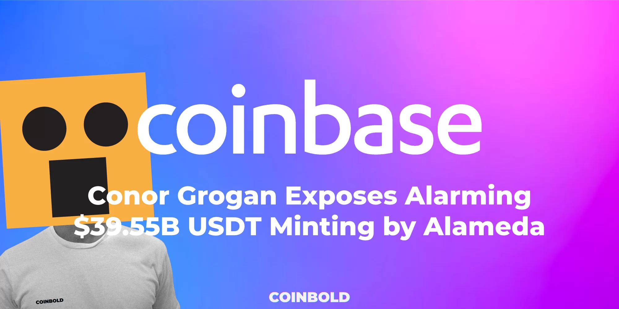 Conor Grogan Exposes Alarming $39.55B USDT Minting by Alameda