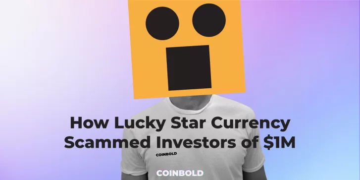 How Lucky Star Currency Scammed Investors of $1M