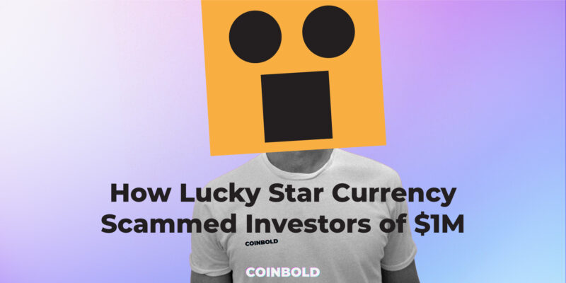 How Lucky Star Currency Scammed Investors of $1M