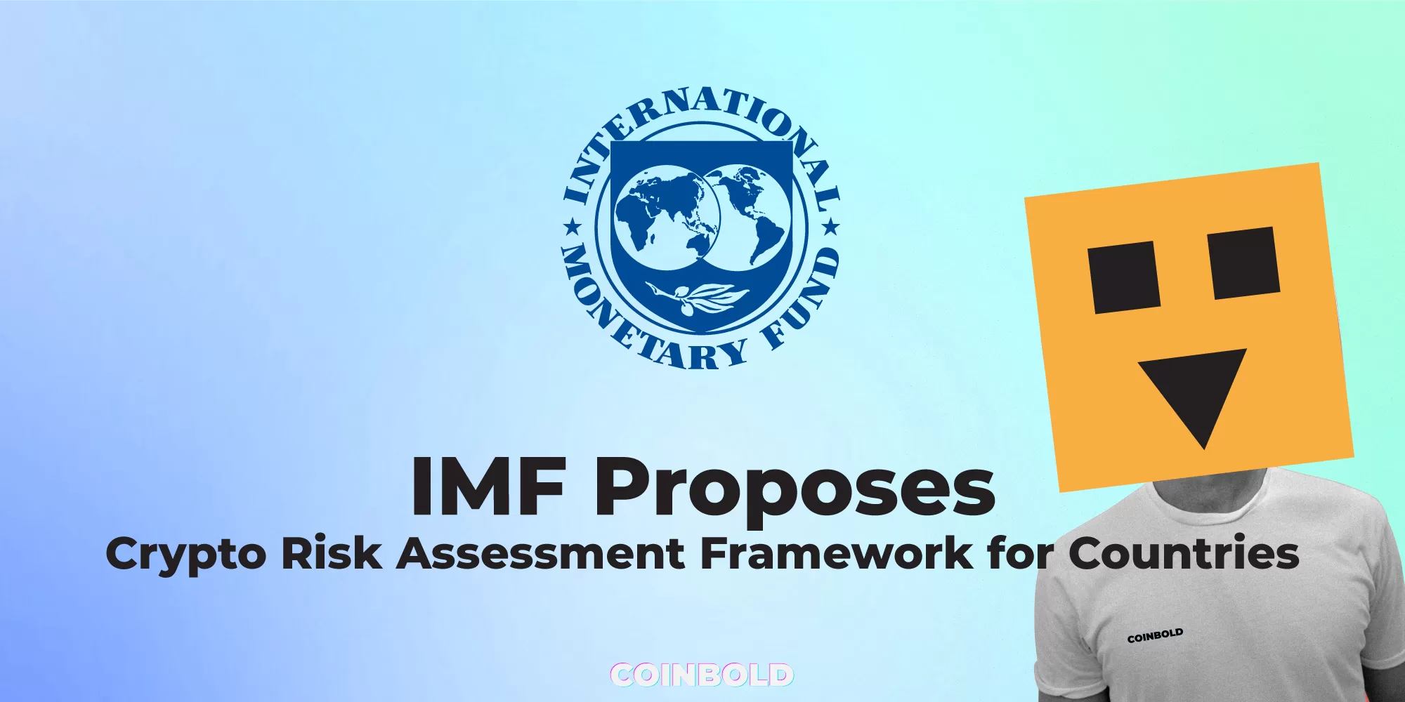 IMF Proposes Crypto Risk Assessment Framework for Countries