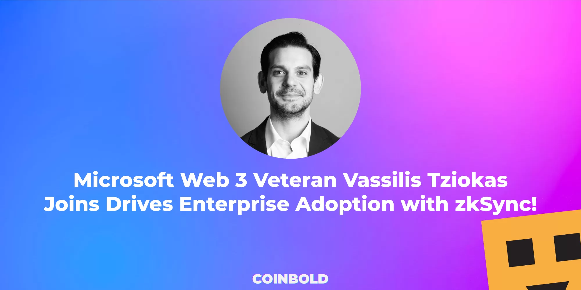 Microsoft Web 3 Veteran Vassilis Tziokas Joins Drives Enterprise Adoption with zkSync