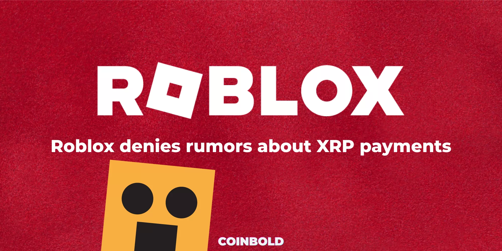 Roblox denies rumors about XRP payments
