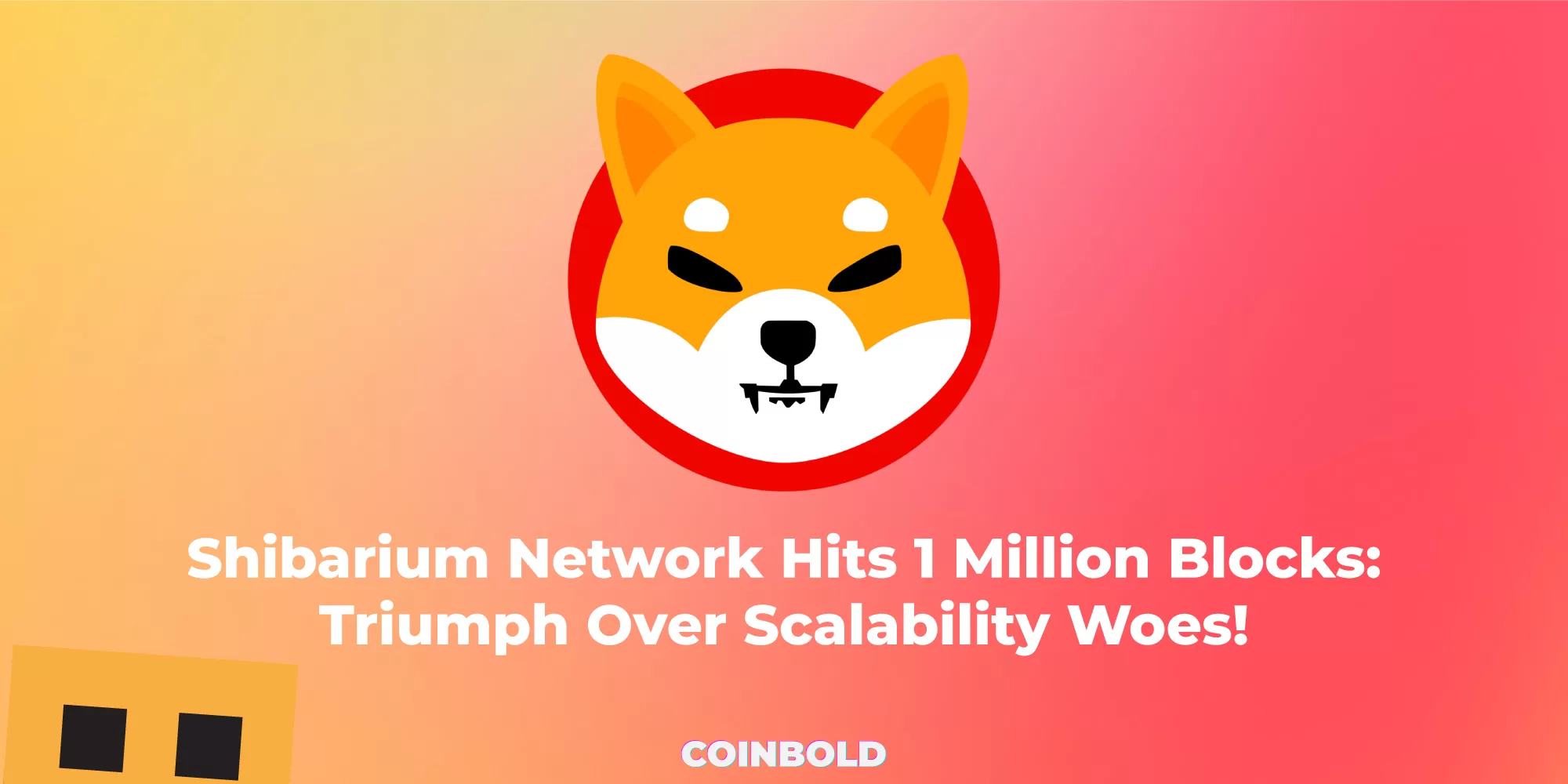 Shibarium Network Hits 1 Million Blocks Triumph Over Scalability Woes!