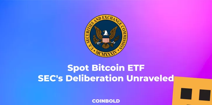 Spot Bitcoin ETF SEC's Deliberation Unraveled