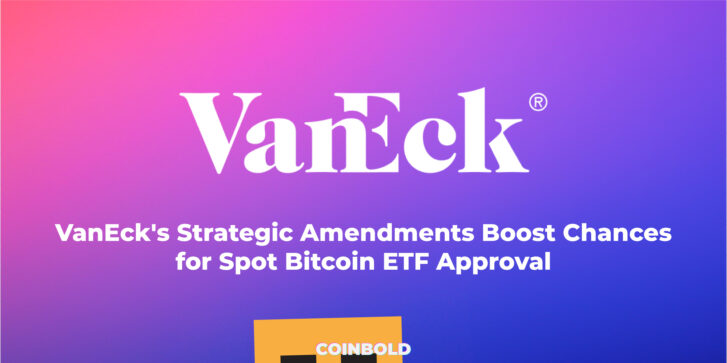 VanEck's Strategic Amendments Boost Chances for Spot Bitcoin ETF Approval