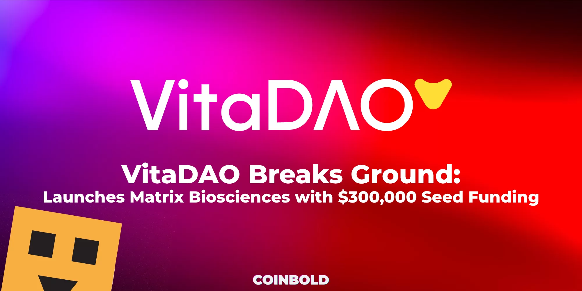 VitaDAO Breaks Ground Launches Matrix Biosciences with $300,000 Seed Funding