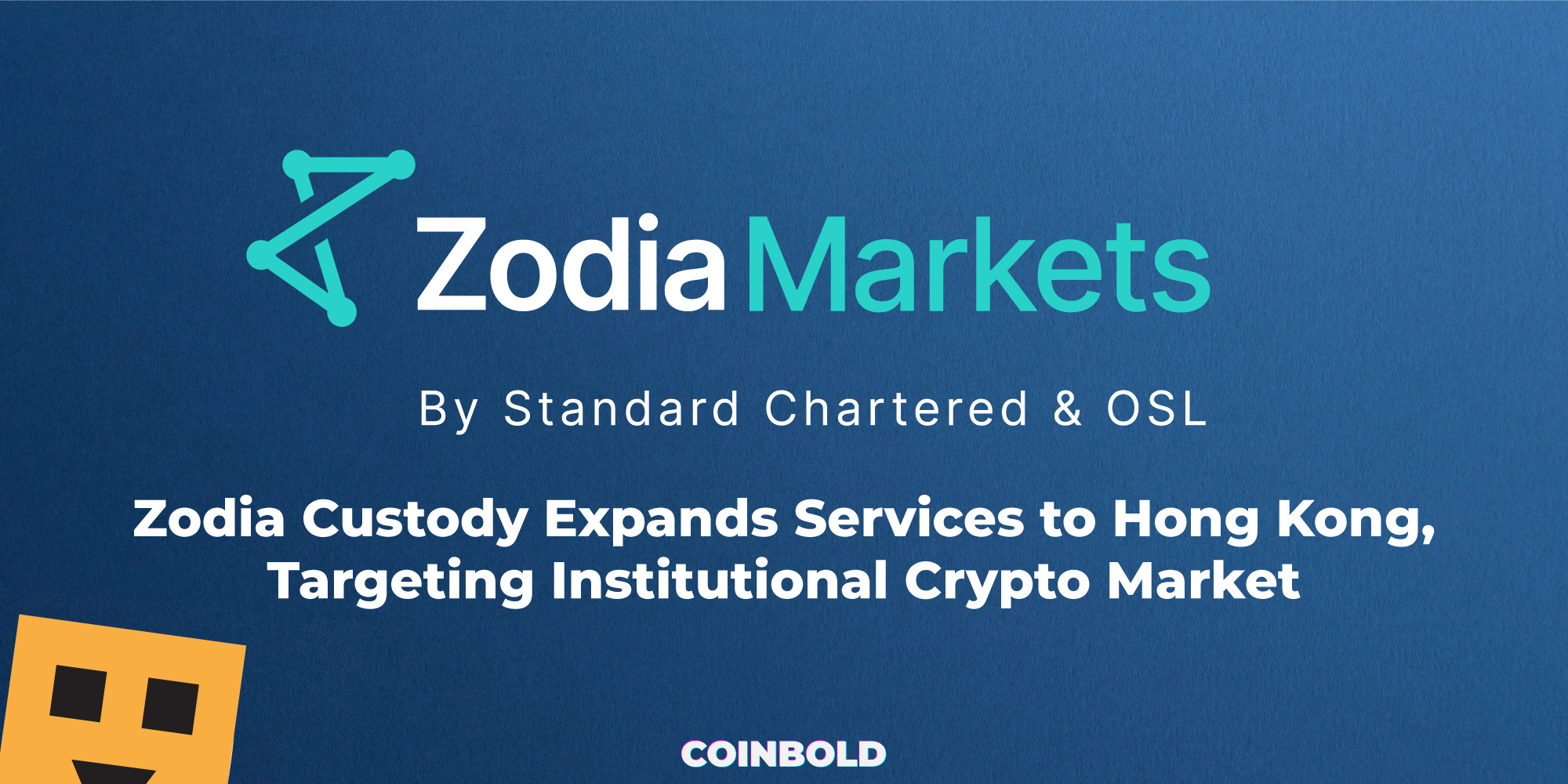 Zodia Custody Expands Services to Hong Kong, Targeting Institutional Crypto Market