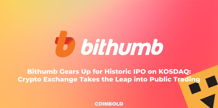 Bithumb Gears Up for Historic IPO on KOSDAQ Crypto Exchange Takes the Leap into Public Trading