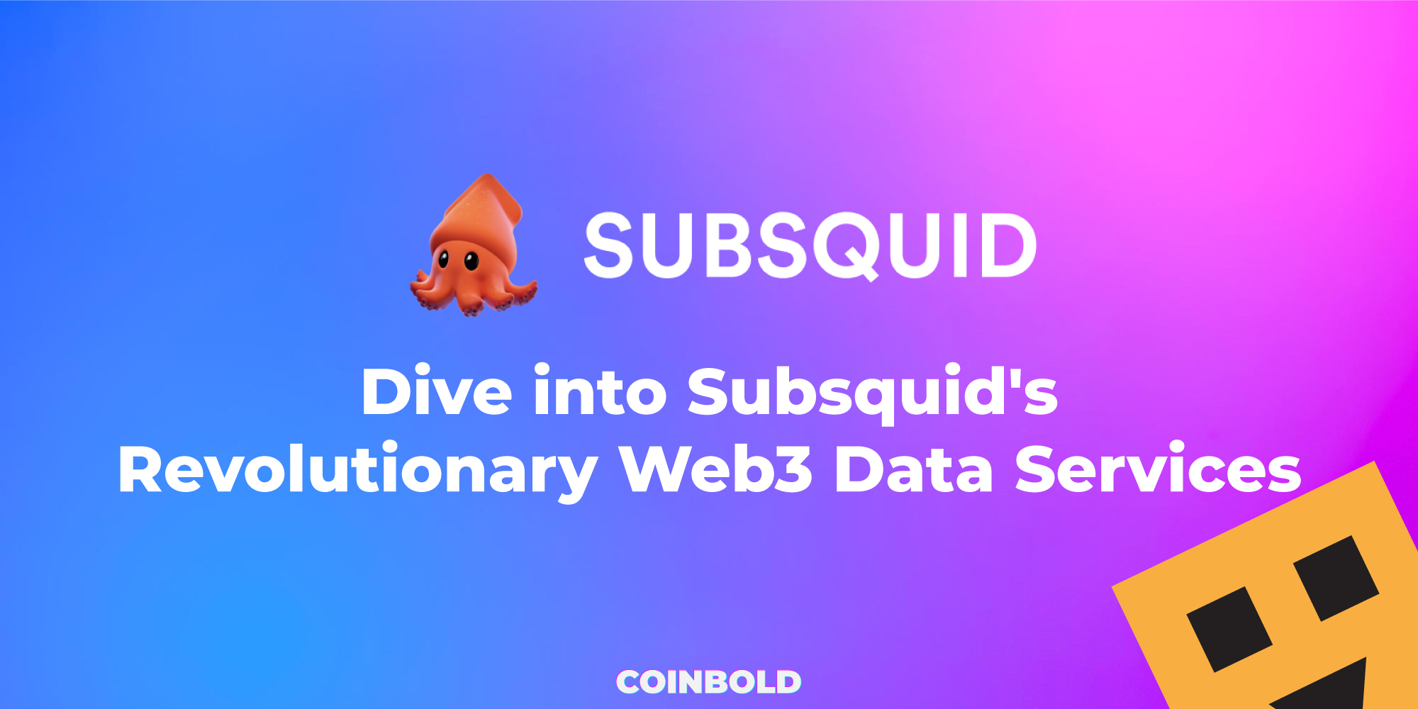 Dive into Subsquid's Revolutionary Web3 Data Services