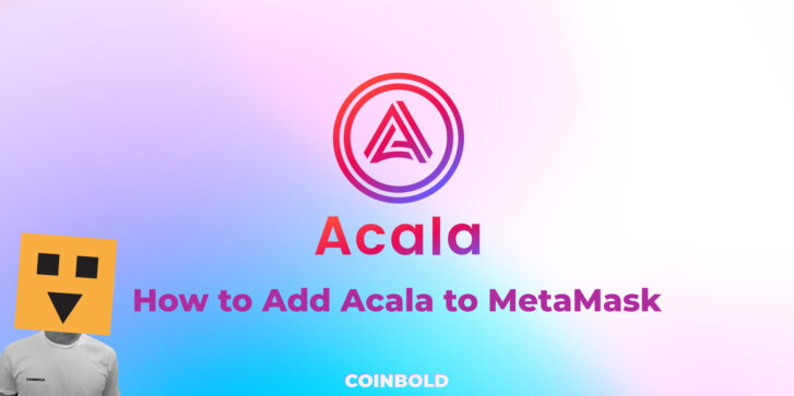 How to Add Acala to MetaMask