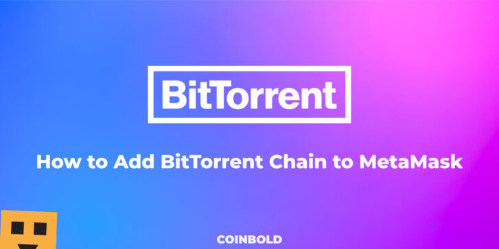 How to Add BitTorrent Chain to MetaMask