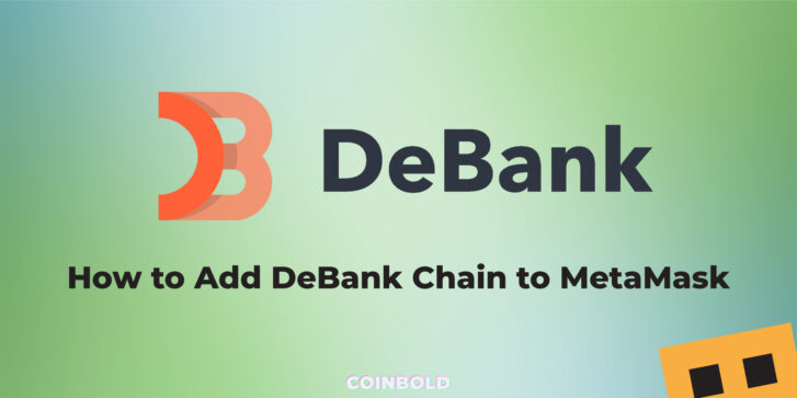 How to Add DeBank Chain to MetaMask