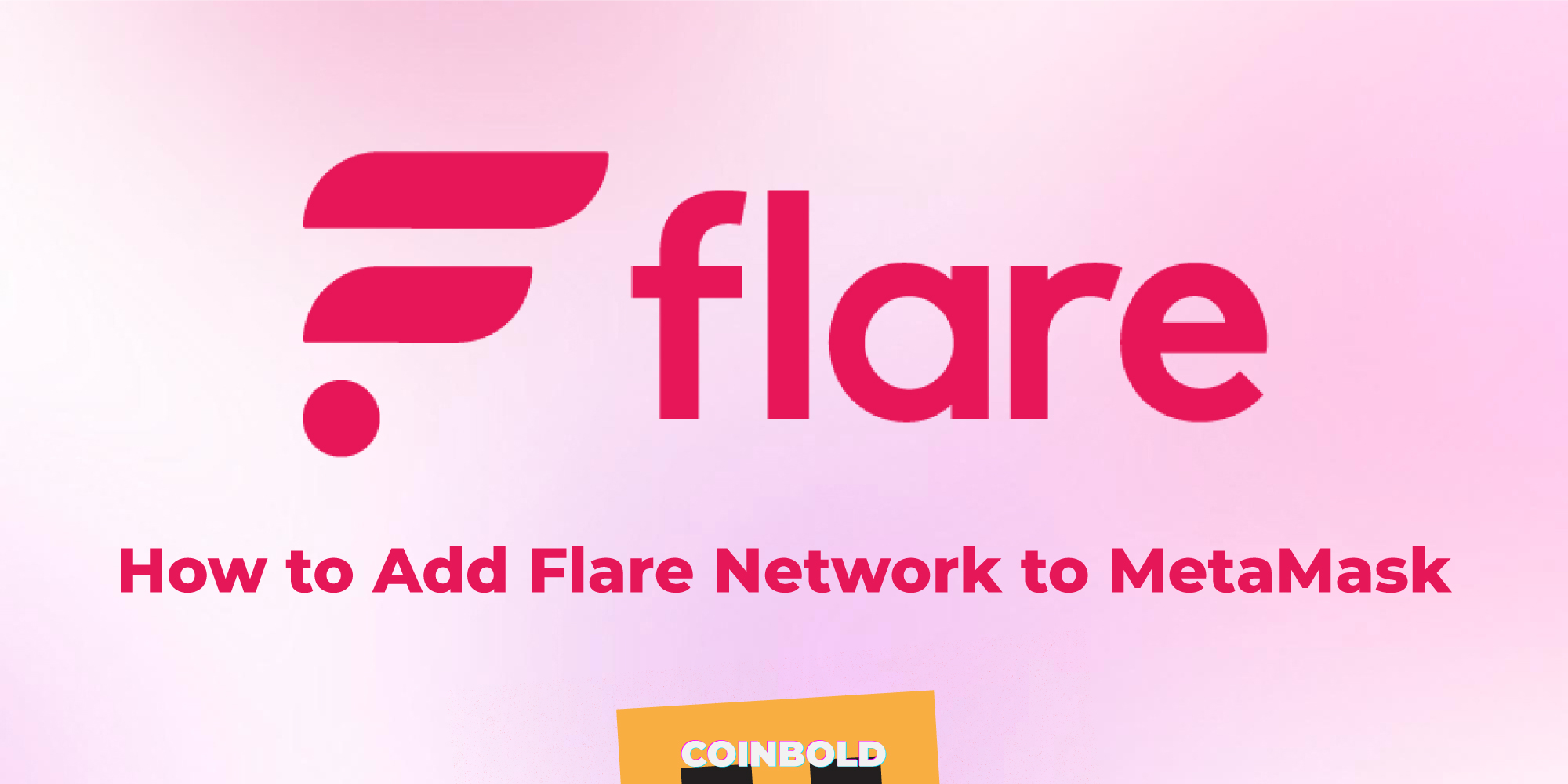 How to Add Flare Network to MetaMask