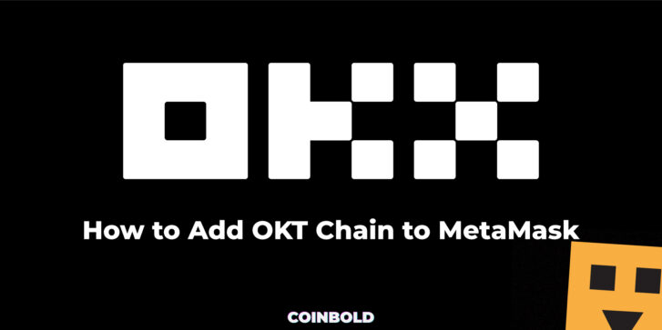 How to Add OKT Chain to MetaMask