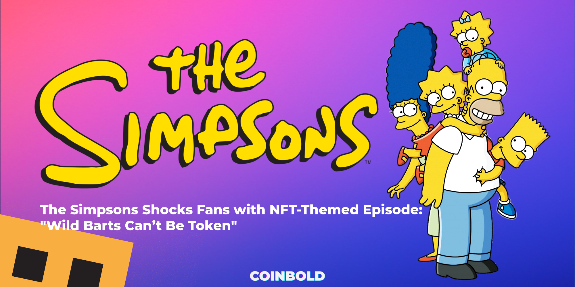 The Simpsons Shocks Fans with NFT Themed Episode 'Wild Barts Can’t Be Token'