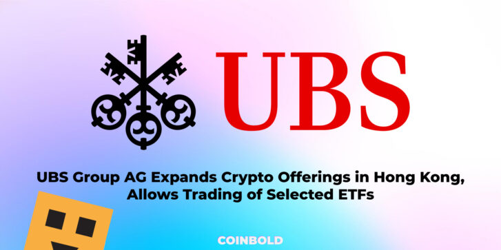 UBS Group AG Expands Crypto Offerings in Hong Kong, Allows Trading of Selected ETFs