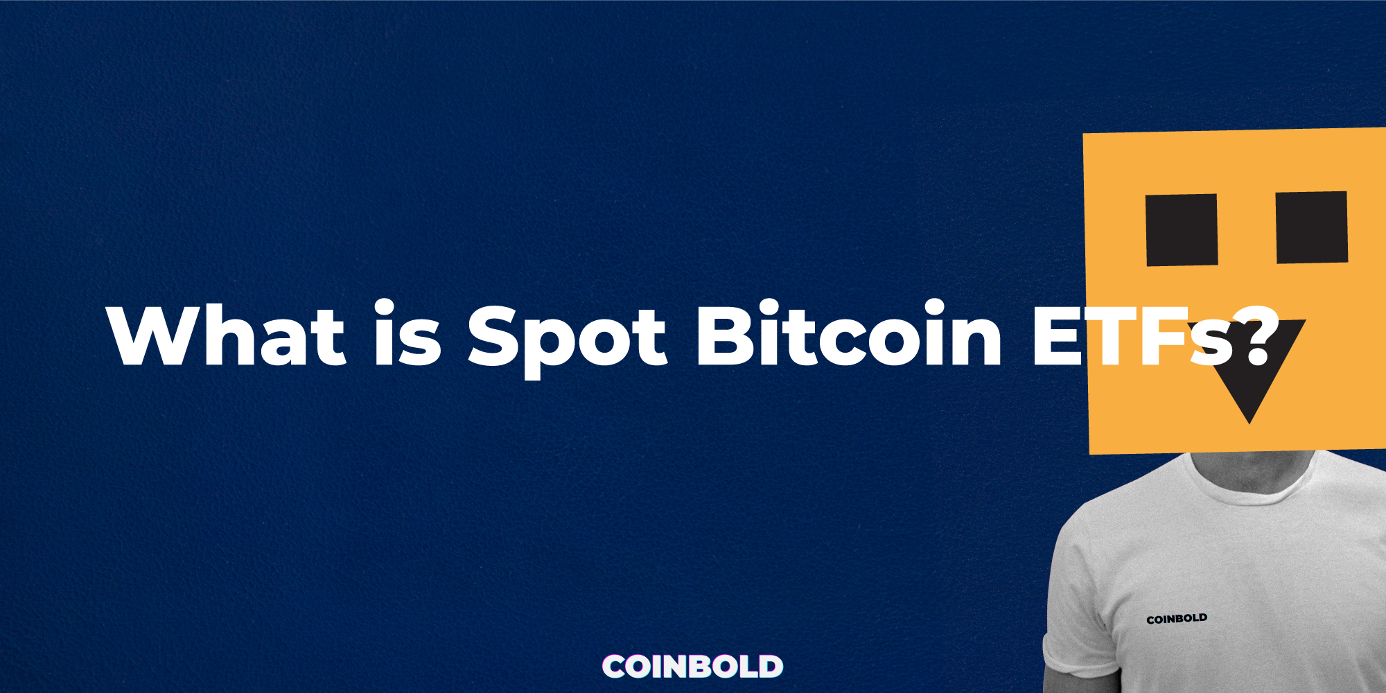 What is Spot Bitcoin ETFs
