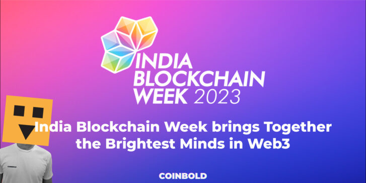 India Blockchain Week brings Together the Brightest Minds in Web3